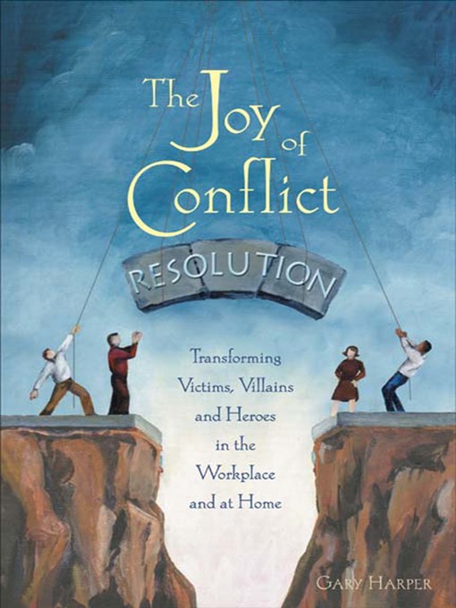 Title details for The Joy of Conflict Resolution by Gary Harper - Available